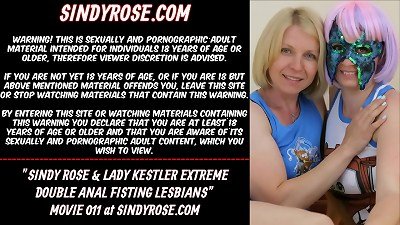 Sindy Rose and lady Kestler extreme double rectal fisting lesbians