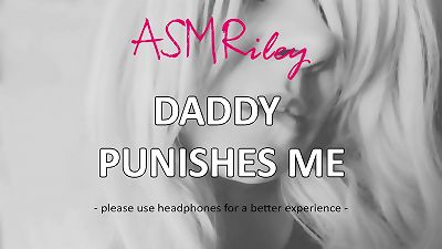 EroticAudio - ASMR daddy teaches Me a Lesson, DDLG, AgePlay, father Issues